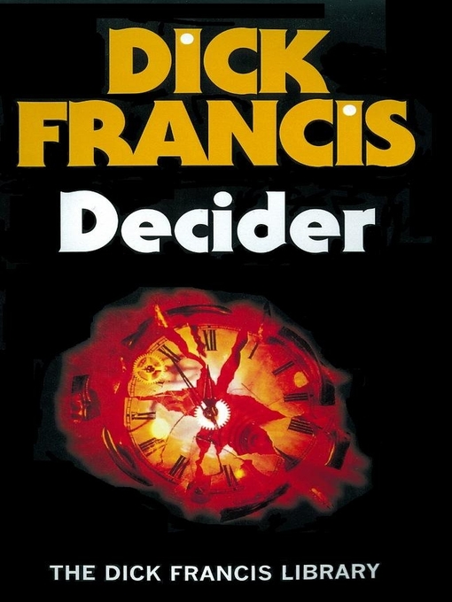 Title details for Decider by Dick Francis - Available